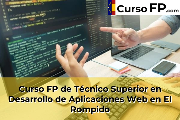 Curso FP de Técnico Superior en Desarrollo de Aplicaciones Web en Corrales 40 Curso FP de Técnico Superior en Desarrollo de Aplicaciones Web en El Rompido