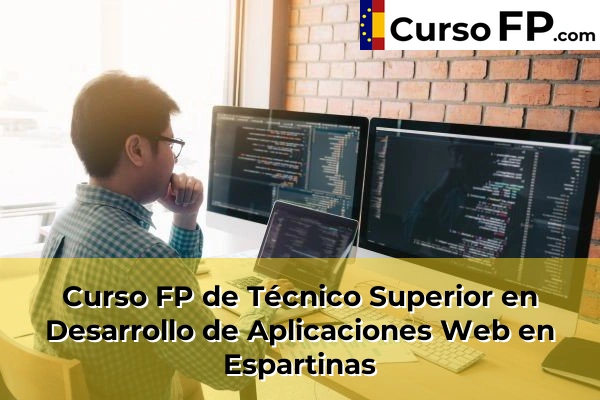 Curso FP de Técnico Superior en Desarrollo de Aplicaciones Web en Utrera 51 Curso FP de Técnico Superior en Desarrollo de Aplicaciones Web en Espartinas