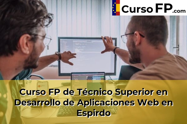 Curso FP de Técnico Superior en Desarrollo de Aplicaciones Web en Espirdo