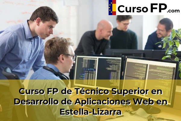 Curso FP de Técnico Superior en Desarrollo de Aplicaciones Web en Ansoáin 39 Curso FP de Técnico Superior en Desarrollo de Aplicaciones Web en Estella-Lizarra
