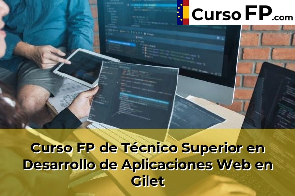 Curso FP de Técnico Superior en Desarrollo de Aplicaciones Web en Gestalgar 117 Curso FP de Técnico Superior en Desarrollo de Aplicaciones Web en Gilet