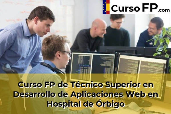 Curso FP de Técnico Superior en Desarrollo de Aplicaciones Web en Navatejera 33 Curso FP de Técnico Superior en Desarrollo de Aplicaciones Web en Hospital de Órbigo