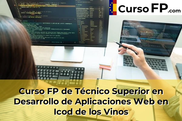 Curso FP de Técnico Superior en Desarrollo de Aplicaciones Web en San Cristóbal de la Laguna 54 Curso FP de Técnico Superior en Desarrollo de Aplicaciones Web en Icod de los Vinos