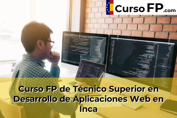 Curso FP de Técnico Superior en Desarrollo de Aplicaciones Web en Porto Cristo 48 Curso FP de Técnico Superior en Desarrollo de Aplicaciones Web en Inca