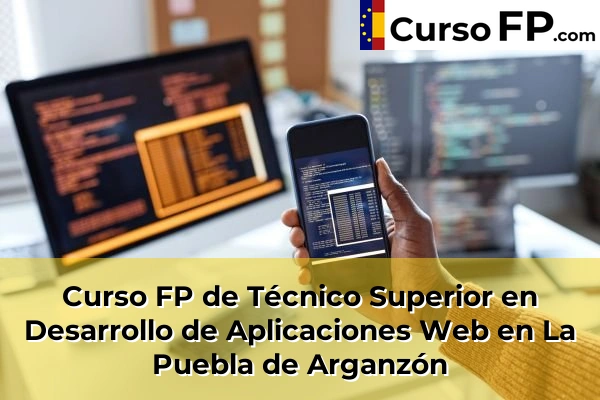 Curso FP de Técnico Superior en Desarrollo de Aplicaciones Web en Tardajos 34 Curso FP de Técnico Superior en Desarrollo de Aplicaciones Web en La Puebla de Arganzón