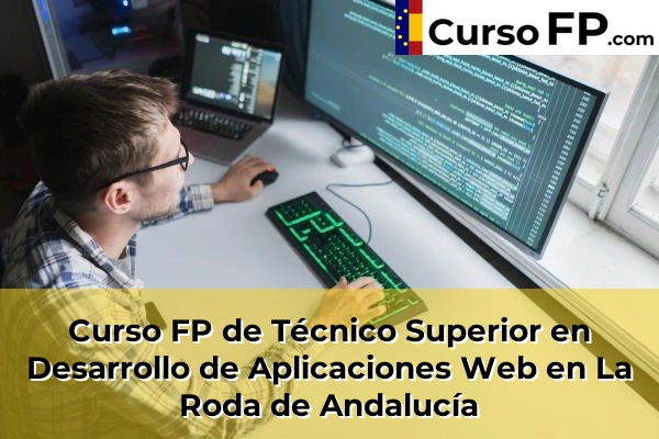 Curso FP de Técnico Superior en Desarrollo de Aplicaciones Web en Tobarra 35 Curso FP de Técnico Superior en Desarrollo de Aplicaciones Web en La Roda