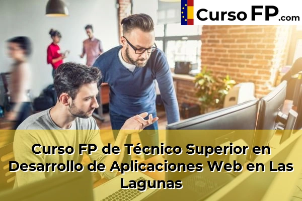 Curso FP de Técnico Superior en Desarrollo de Aplicaciones Web en Manilva 60 Curso FP de Técnico Superior en Desarrollo de Aplicaciones Web en Las Lagunas