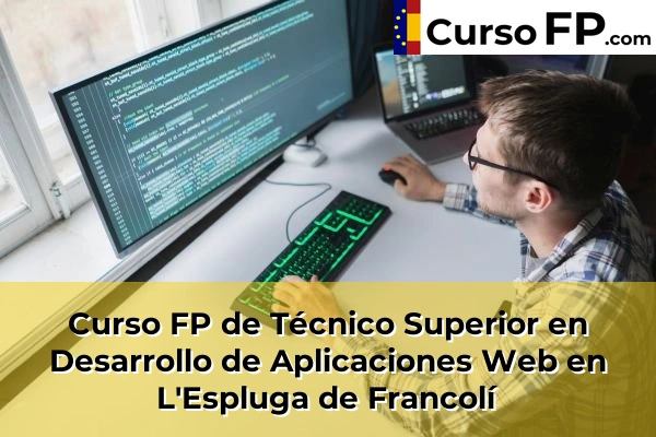 Curso FP de Técnico Superior en Desarrollo de Aplicaciones Web en Alcanar 42 Curso FP de Técnico Superior en Desarrollo de Aplicaciones Web en L'Espluga de Francolí
