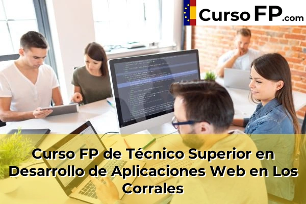 Curso FP de Técnico Superior en Desarrollo de Aplicaciones Web en Cueto 43 Curso FP de Técnico Superior en Desarrollo de Aplicaciones Web en Los Corrales