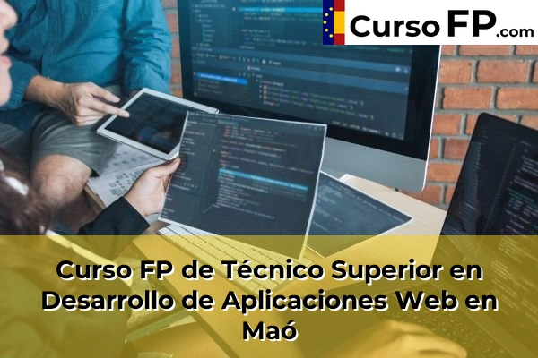 Curso FP de Técnico Superior en Desarrollo de Aplicaciones Web en Maó