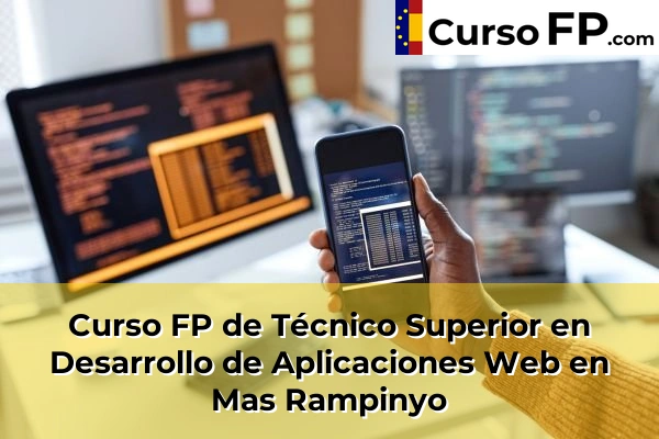 Curso FP de Técnico Superior en Desarrollo de Aplicaciones Web en Mas Rampinyo