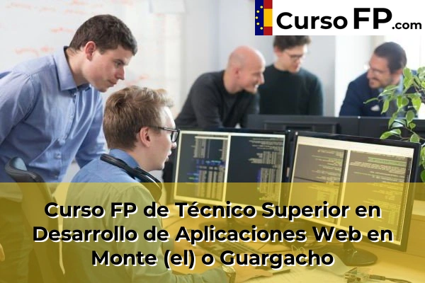Curso FP de Técnico Superior en Desarrollo de Aplicaciones Web en San Cristóbal de la Laguna 65 Curso FP de Técnico Superior en Desarrollo de Aplicaciones Web en Monte (el) o Guargacho