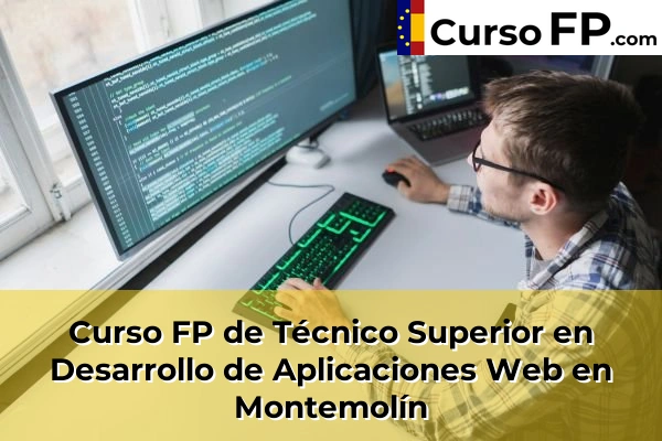 Curso FP de Técnico Superior en Desarrollo de Aplicaciones Web en Fuente de Cantos 42 Curso FP de Técnico Superior en Desarrollo de Aplicaciones Web en Montemolín