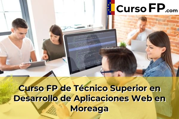 Curso FP de Técnico Superior en Desarrollo de Aplicaciones Web en Goierri 74 Curso FP de Técnico Superior en Desarrollo de Aplicaciones Web en Moreaga