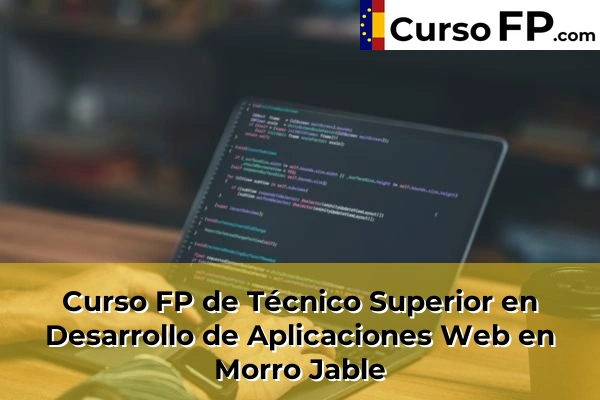 Curso FP de Técnico Superior en Desarrollo de Aplicaciones Web en Trasmontaña 51 Curso FP de Técnico Superior en Desarrollo de Aplicaciones Web en Morro Jable