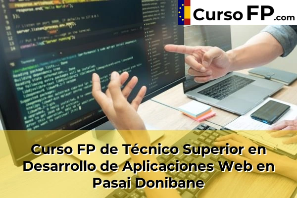 Curso FP de Técnico Superior en Desarrollo de Aplicaciones Web en Zarautz 62 Curso FP de Técnico Superior en Desarrollo de Aplicaciones Web en Pasai Donibane