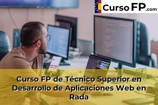 Curso FP de Técnico Superior en Desarrollo de Aplicaciones Web en Cueto 51 Curso FP de Técnico Superior en Desarrollo de Aplicaciones Web en Rada