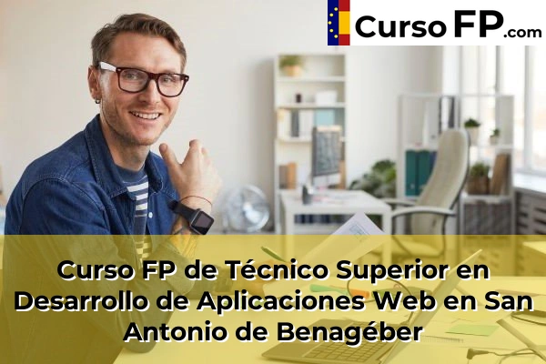Curso FP de Técnico Superior en Desarrollo de Aplicaciones Web en Gestalgar 192 Curso FP de Técnico Superior en Desarrollo de Aplicaciones Web en San Antonio de Benagéber