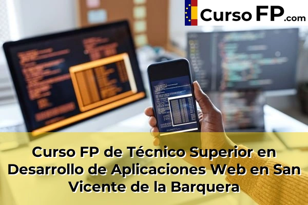 Curso FP de Técnico Superior en Desarrollo de Aplicaciones Web en Cueto 55 Curso FP de Técnico Superior en Desarrollo de Aplicaciones Web en San Vicente de la Barquera