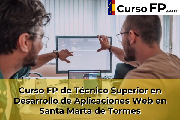 Curso FP de Técnico Superior en Desarrollo de Aplicaciones Web en Peñaranda de Bracamonte 41 Curso FP de Técnico Superior en Desarrollo de Aplicaciones Web en Santa Marta de Tormes