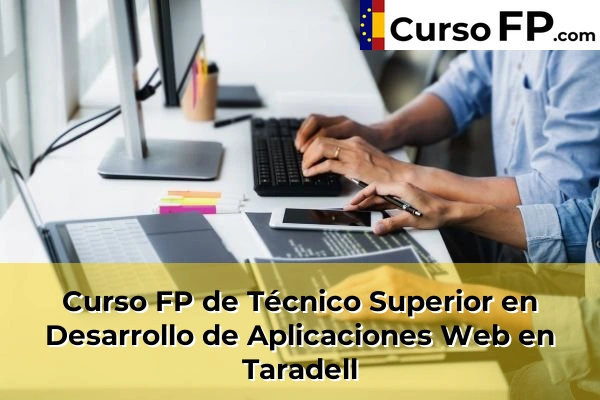 Curso FP de Técnico Superior en Desarrollo de Aplicaciones Web en Taradell
