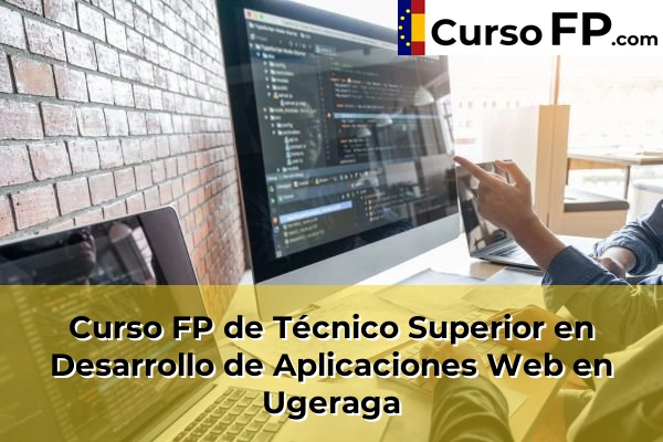 Curso FP de Técnico Superior en Desarrollo de Aplicaciones Web en Goierri 87 Curso FP de Técnico Superior en Desarrollo de Aplicaciones Web en Ugeraga