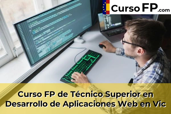 Curso FP de Técnico Superior en Desarrollo de Aplicaciones Web en Vic