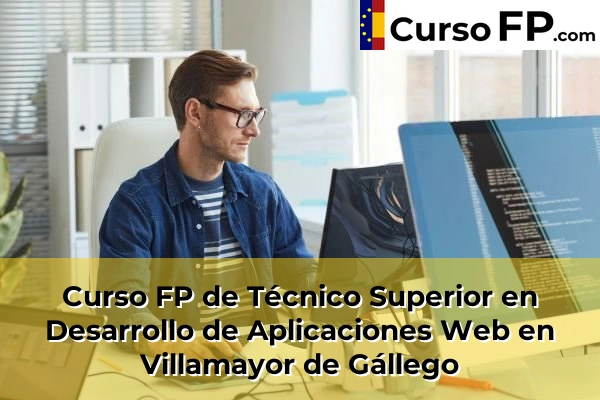 Curso FP de Técnico Superior en Desarrollo de Aplicaciones Web en Villamayor de Gállego