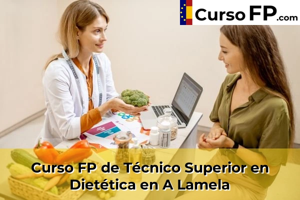 Curso FP de Técnico Superior en Dietética en A Lamela