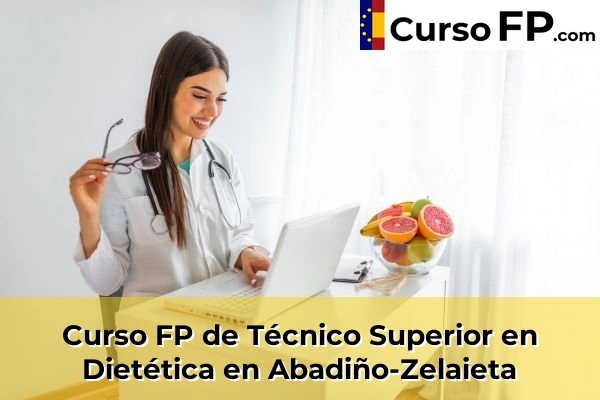 Curso FP de Técnico Superior en Dietética en Abad