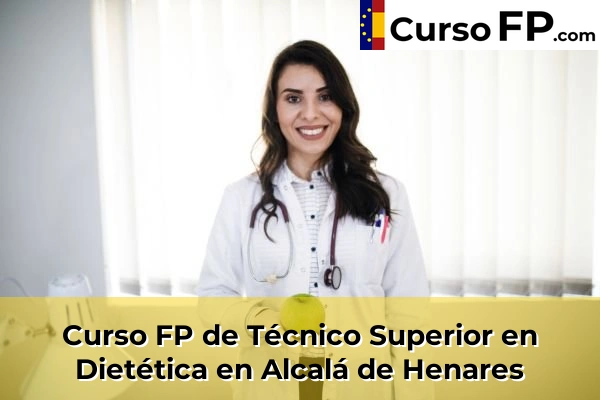Curso FP de Técnico Superior en Dietética en El Molar 31 Curso FP de Técnico Superior en Dietética en Alcalá de Henares