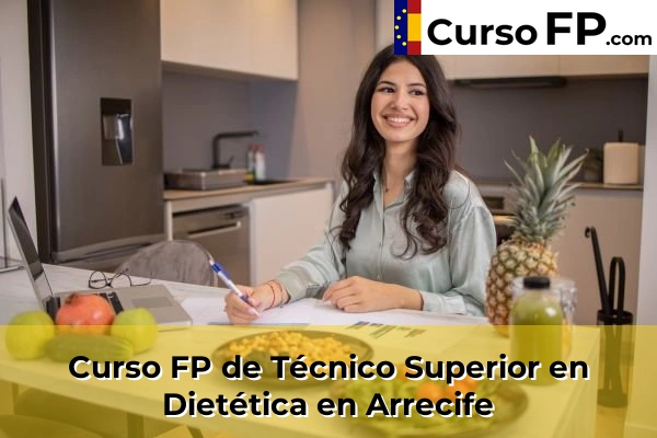 Curso FP de Técnico Superior en Dietética en Arrecife