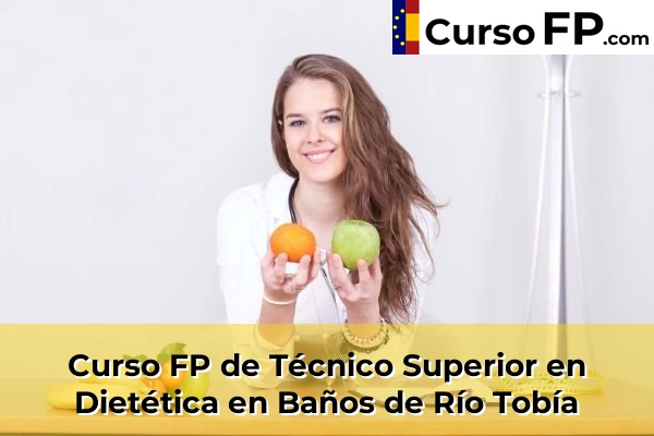 Curso FP de Técnico Superior en Dietética en Baños