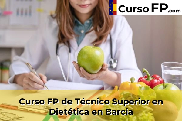 Curso FP de Técnico Superior en Dietética en Barcia