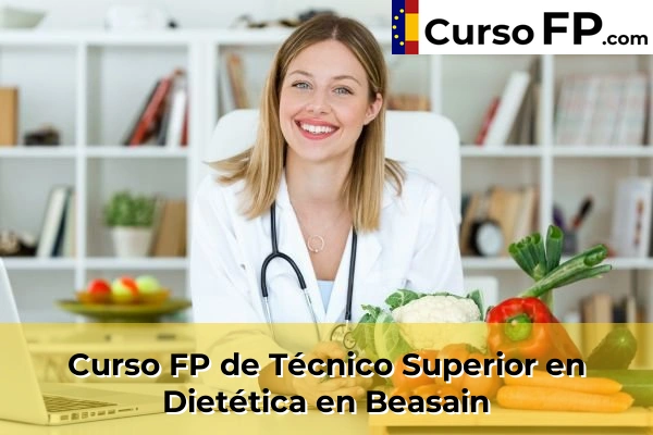 Curso FP de Técnico Superior en Dietética en Elizalde 37 Curso FP de Técnico Superior en Dietética en Beasain