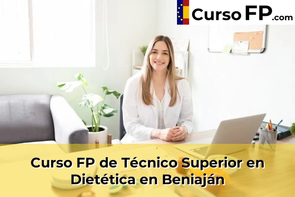 Curso FP de Técnico Superior en Dietética en Beniaján