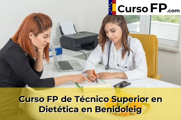 Curso FP de Técnico Superior en Dietética en Monforte del Cid 42 Curso FP de Técnico Superior en Dietética en Benidoleig