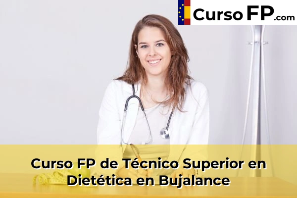 Curso FP de Técnico Superior en Dietética en Alcolea 35 Curso FP de Técnico Superior en Dietética en Bujalance