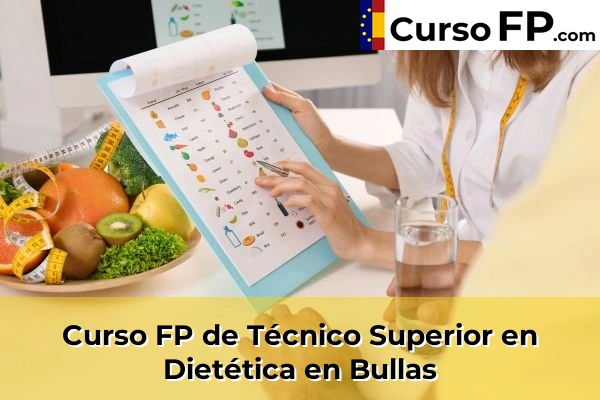 Curso FP de Técnico Superior en Dietética en Bullas