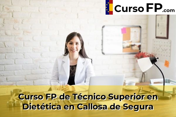 Curso FP de Técnico Superior en Dietética en Monforte del Cid 50 Curso FP de Técnico Superior en Dietética en Callosa de Segura