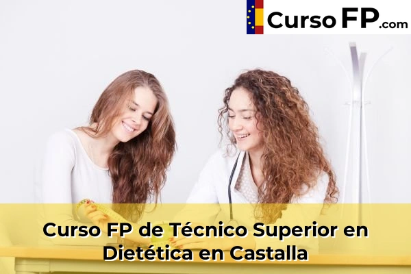 Curso FP de Técnico Superior en Dietética en Monforte del Cid 53 Curso FP de Técnico Superior en Dietética en Castalla