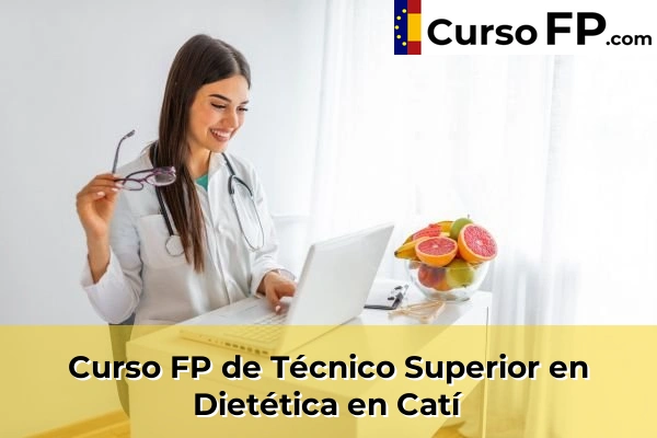 Curso FP de Técnico Superior en Dietética en Borriol 45 Curso FP de Técnico Superior en Dietética en Catí