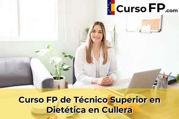 Curso FP de Técnico Superior en Dietética en Alfara del Patriarca 101 Curso FP de Técnico Superior en Dietética en Cullera