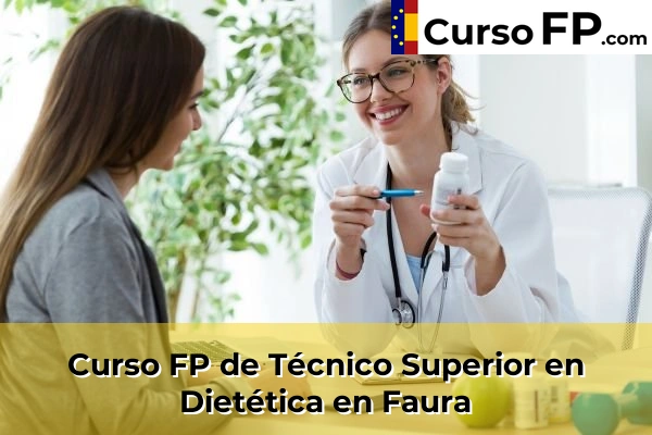 Curso FP de Técnico Superior en Dietética en Alfara del Patriarca 111 Curso FP de Técnico Superior en Dietética en Faura