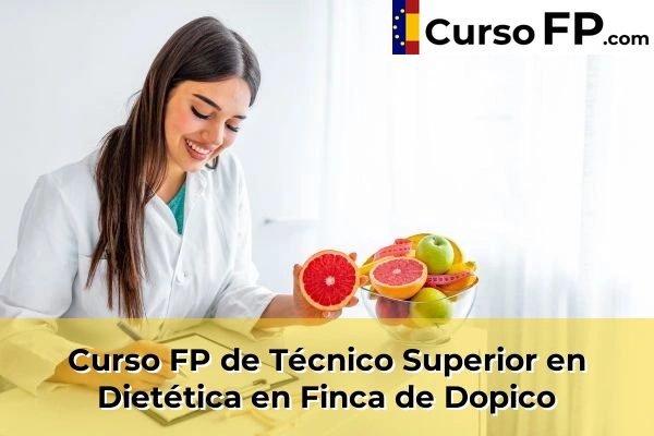 Curso FP de Técnico Superior en Dietética en Finca de Dopico