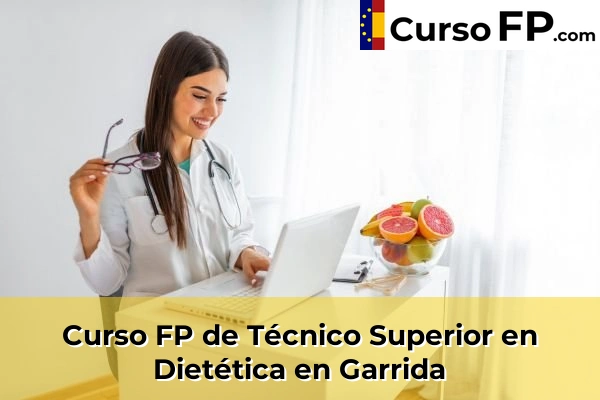 Curso FP de Técnico Superior en Dietética en Garrida