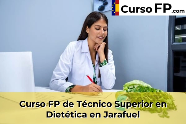 Curso FP de Técnico Superior en Dietética en Alfara del Patriarca 124 Curso FP de Técnico Superior en Dietética en Jarafuel