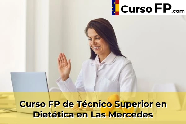 Curso FP de Técnico Superior en Dietética en Barranco Hondo 58 Curso FP de Técnico Superior en Dietética en Las Mercedes