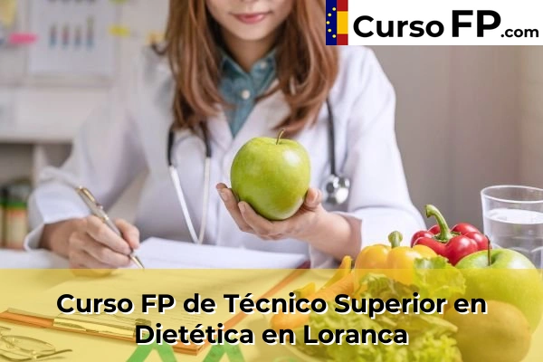 Curso FP de Técnico Superior en Dietética en El Molar 79 Curso FP de Técnico Superior en Dietética en Loranca