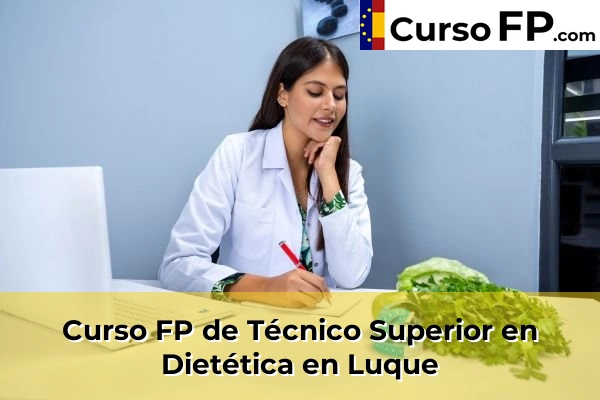Curso FP de Técnico Superior en Dietética en Alcolea 50 Curso FP de Técnico Superior en Dietética en Luque